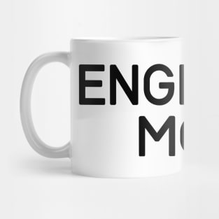 Engineer mom Mug